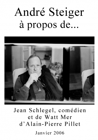 A propos de... Jean Schlegel et "Watt Mer de Alain-Pierre Pillet"